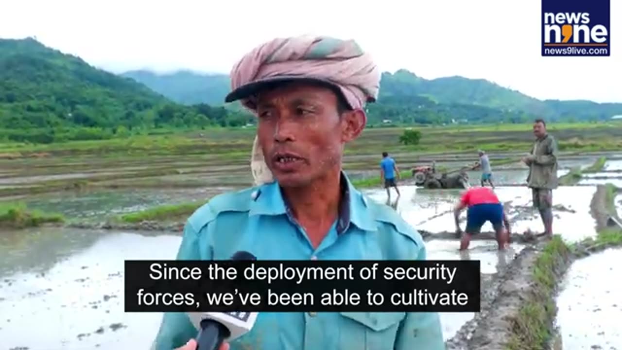 Hope_Returns_To_Manipur__Farming_Resumes_In_Conflict-Hit_Villages_Under_Army_Protection___News9