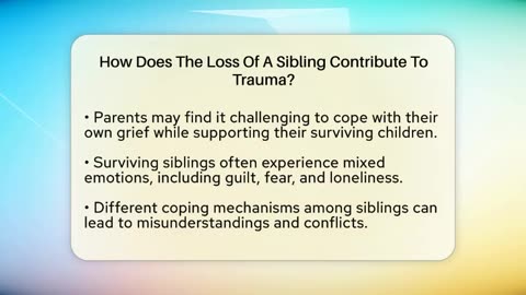 How Does The Loss Of A Sibling Contribute To Trauma_ - Better Family Relationships