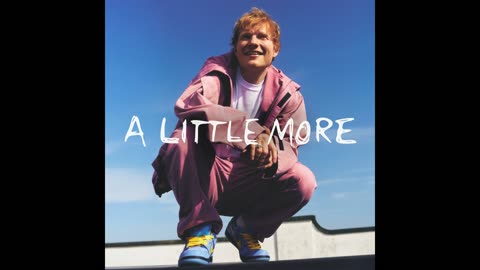 Ed Sheeran - A Little More (SLOWED+ REVERB)