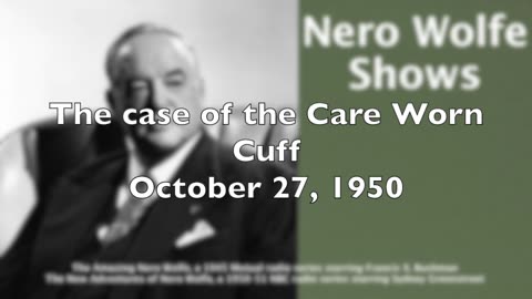 50-10-27 Nero Wolfe (002) The Case Of The Care Worn Cuff