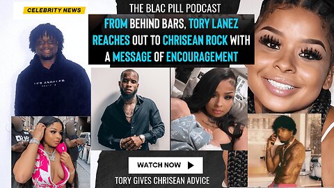 From Behind Bars, Tory Lanez reaches out to Chrisean Rock with A MESSAGE of Encouragement