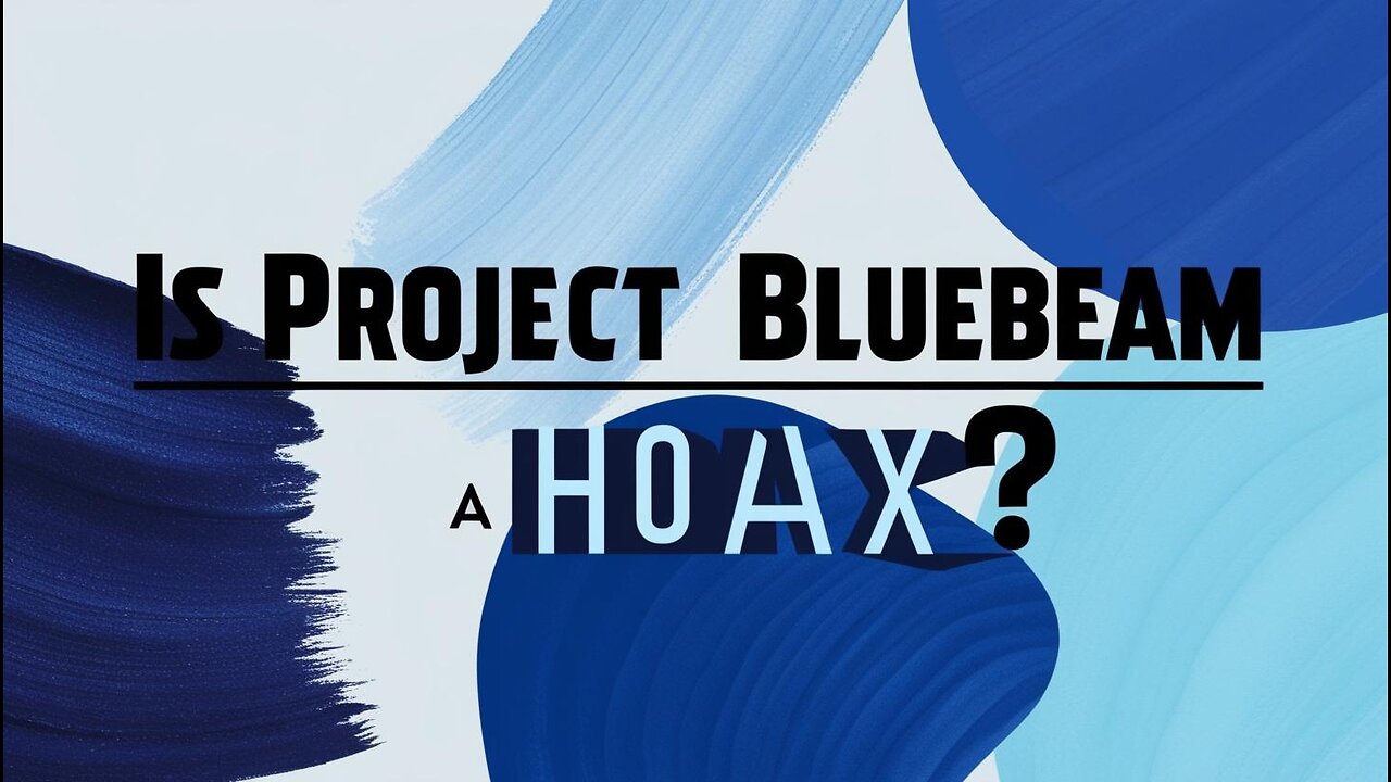 Project Bluebeam... Is it REAL or is it a HOAX?