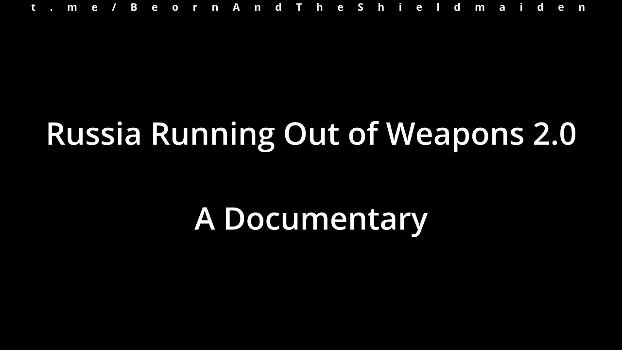 Russia Running Out of Weapons 2.0 - A Documentary