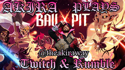 AKIRA Live: Pro Wrestling & Ball x Pit