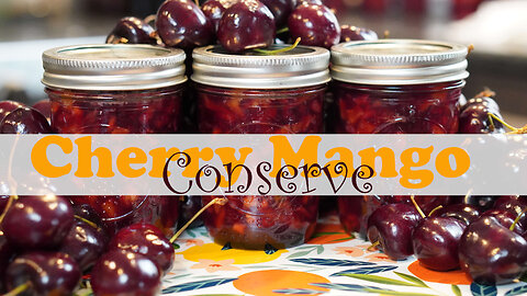 Cherry Mango Conserve Canning Recipe