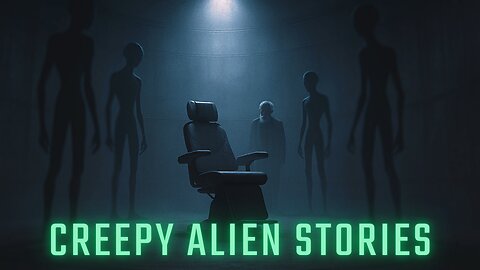 Creepy Alien Stories - Three Amazing True Scary Stories Of Aliens And Paranormal Encounters
