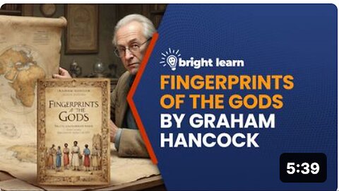 "Exploring the Mysteries: A Deep Dive into 'Fingerprints of the Gods' by Graham Hancock"