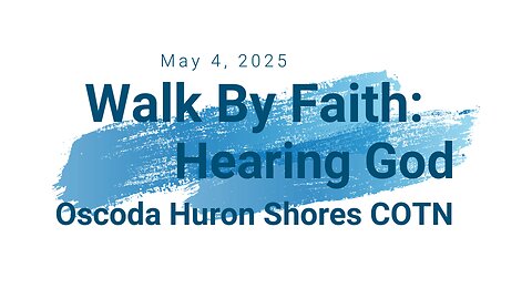 Walk By Faith: Hearing God