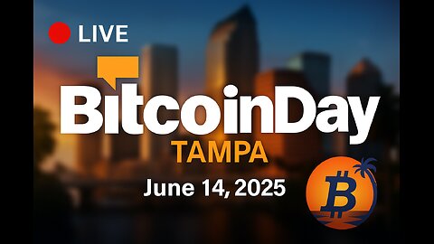 🔴 LIVE from Tampa: BitcoinDay 2025 - Bitcoin's Future with Industry Pioneers