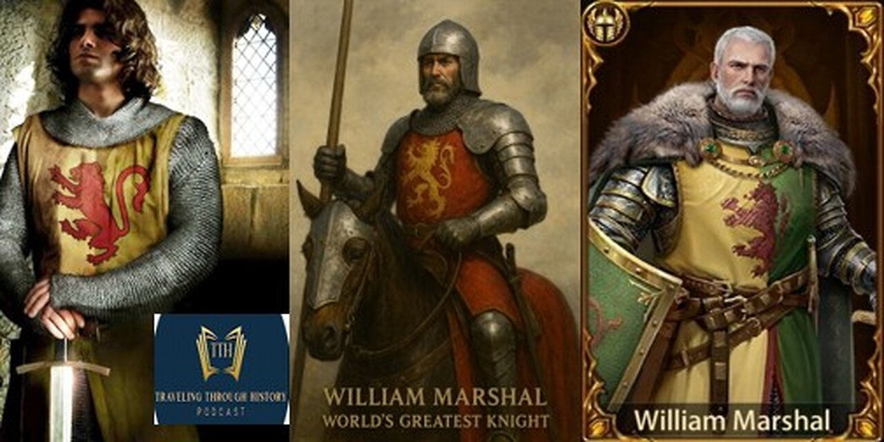 WILLIAM MARSHAL - The World's Greatest Knight
