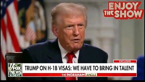 TRUMP H1-B VISA'S -ENJOY THE SHOW 🍿