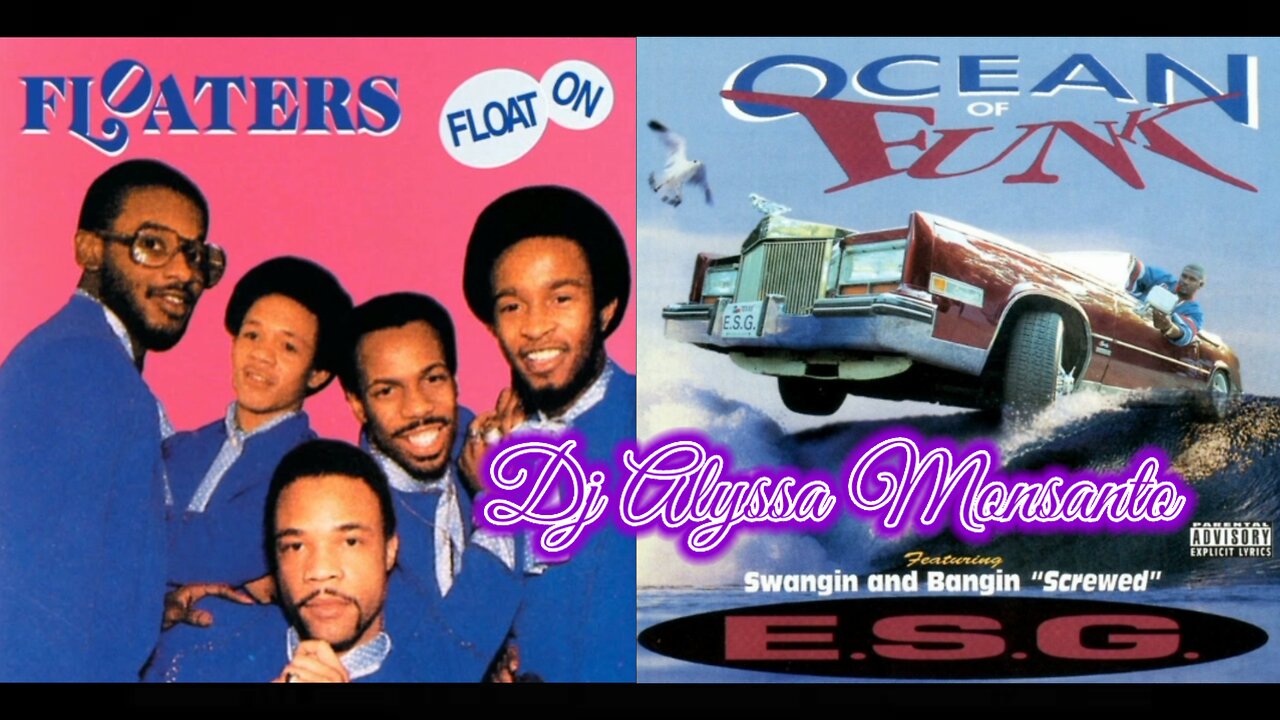 Dj Alyssa - Float On/Smoke On (Remix) The Floaters, ESG, Yellowstone Click, Lil Will, Big 50, Big T