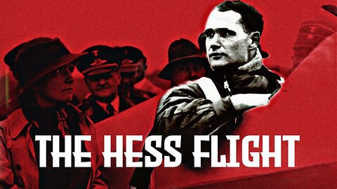 The Rudolf Hess Peace Mission 1941 - The Truth