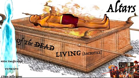 #HOA "ALTARS Of The (dead) LIVING SACRIFICE" E'tienne Miller Graves