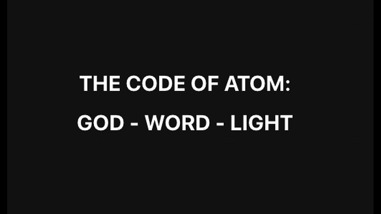 BIBLE STUDY: THE CODE OF ATOM