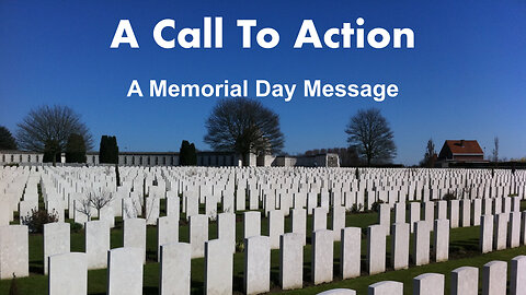 A Call To Action: A Memorial Day Message 2 Chronicles 7:12-22