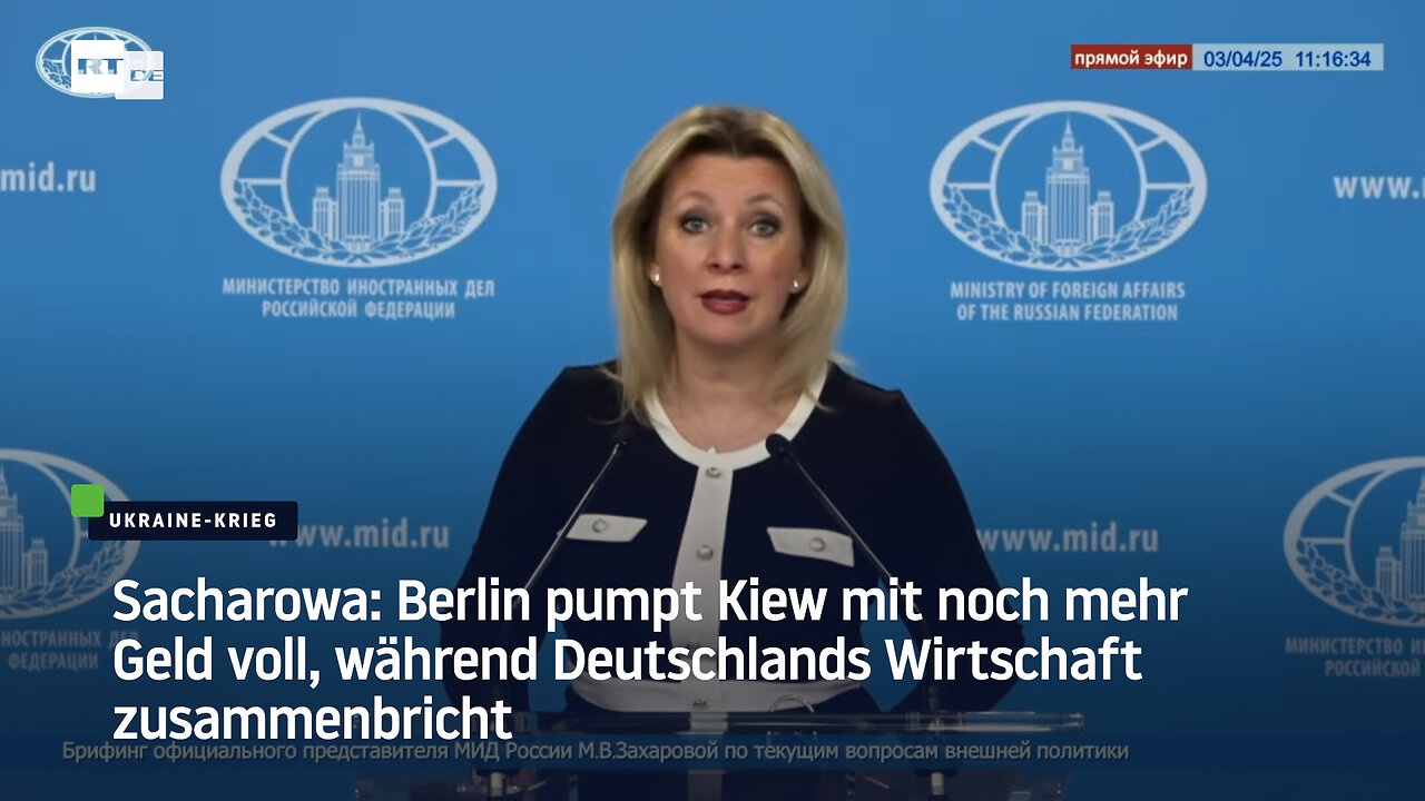 Sacharowa: Berlin pumpt Kiew mit noch mehr Geld voll, während Deutschlands Wirtschaft zusammenbricht