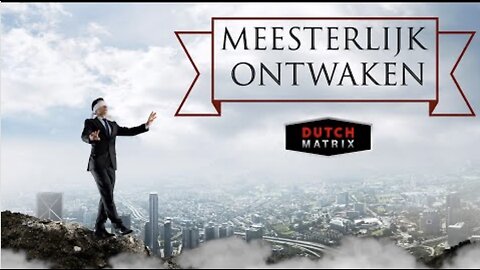 Dutchmatrix,, meesterlijk ontwaken