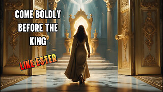 Esther’s Courage: A Call to Stand Before the King