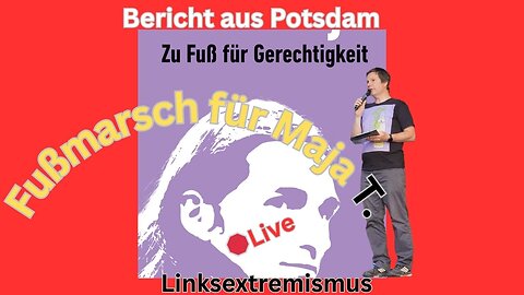 🛑Live: Bericht vom Fußmarsch/Demo von Maja T.'s Vater aus Potsdam 040725