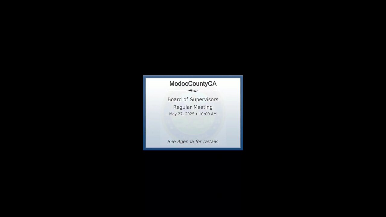 MODOC COUNTY BOARD OF SUPERVISORS MEETING 5/27/25: STOP THE SHOT!