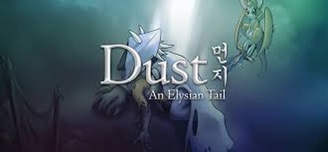 Dust An Elysian Tail: Part 2 Amazing Adventure Side Scroller, Come Enjoy This Story with and Relax