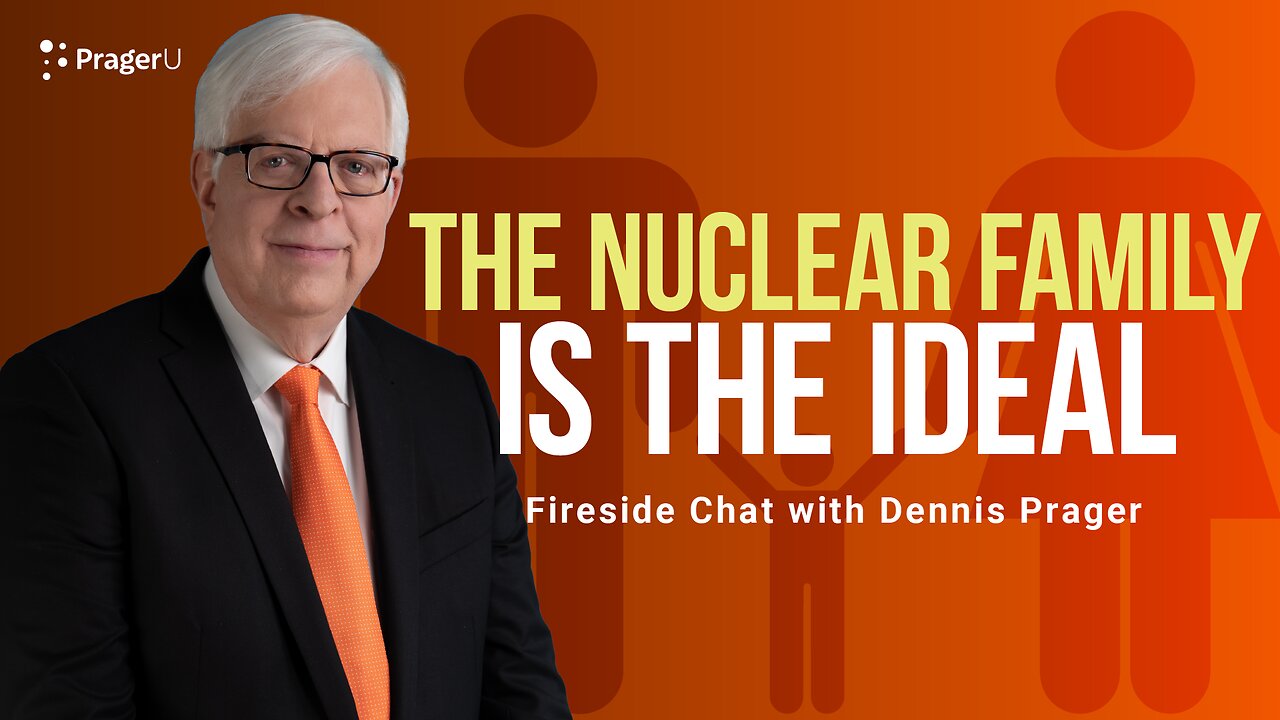 The Nuclear Family Is the Ideal | Short Clips | PragerU
