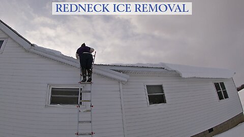 Redneck Ice Removal