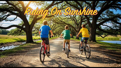 Riding On Sunshine