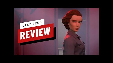 Last Stop Review