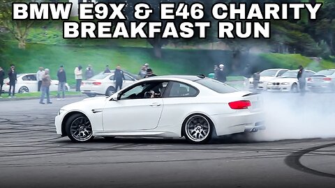 It Didn't End Well For Us... - BMW E9X & E46 Charity Breakfast Run