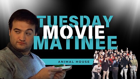 Tuesday Movie Matinee: Animal House