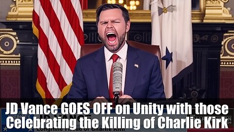 JD Vance GOES OFF on Unity with those Celebrating the Killing of Charlie Kirk