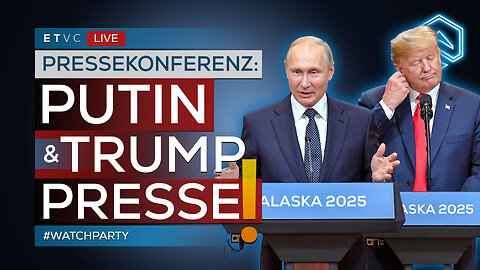 🟥 PUTIN & TRUMP - Presse STATEMENT! | #WATCHPARTY