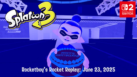 RRR June 23, 2025: Splatoon 3 - Salmon Run and Turf Wars (B-day Stream)