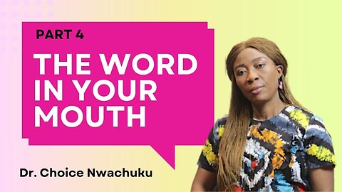 The Word In Your Mouth (Part 4)