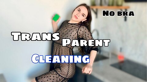 [4K] Transparent Dress + Kitchen Cleaning = Unexpected Combo! TRANSPARENT Cleaning kitchen 2025