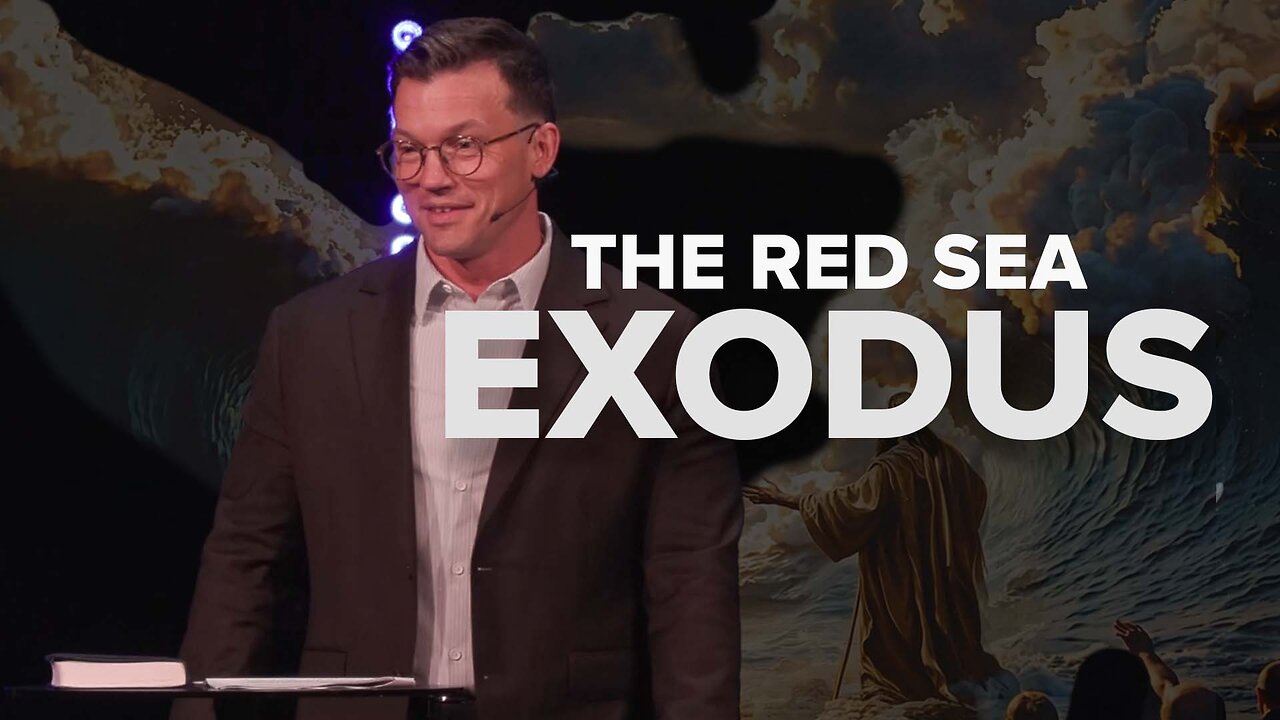 The Red Sea | 'Exodus' Week Five