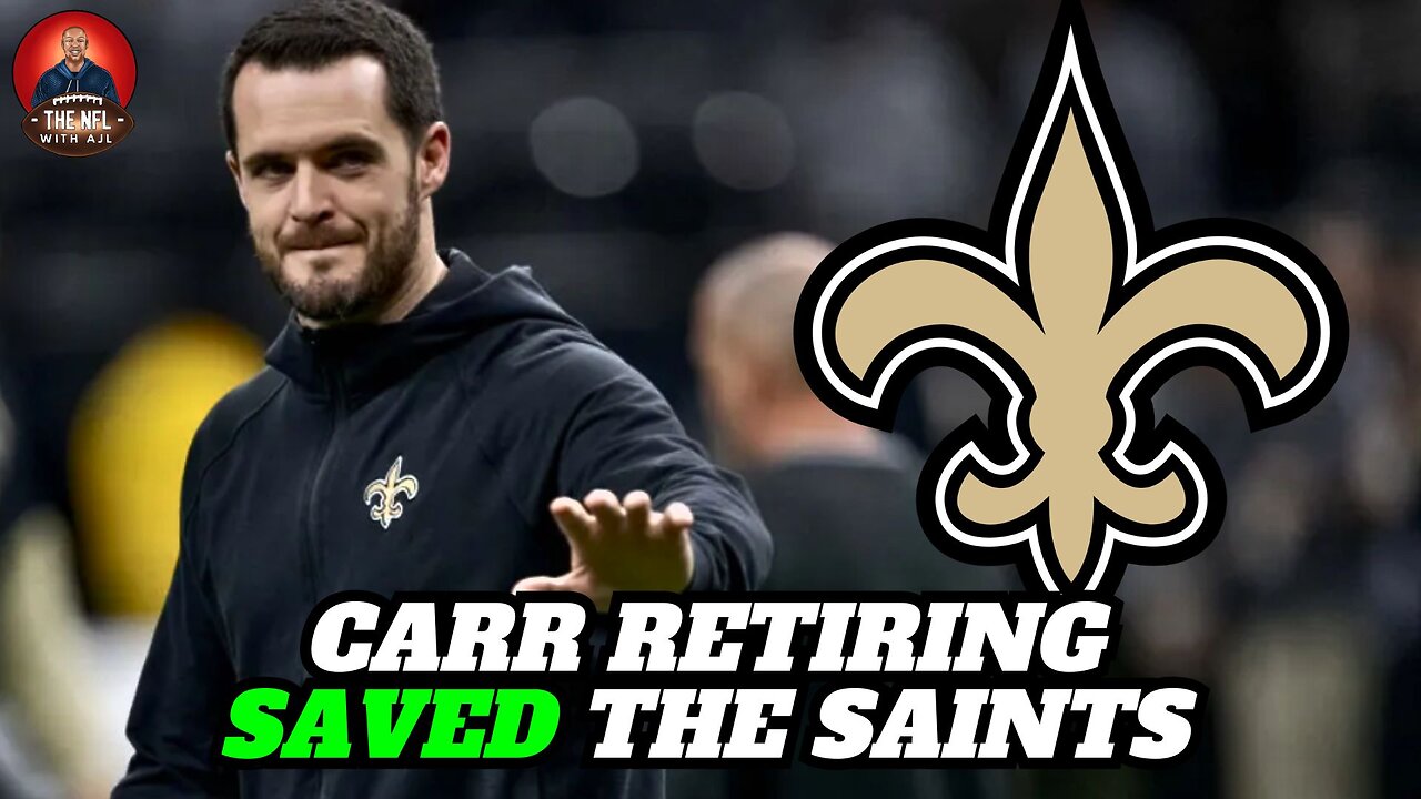 Saints Fan Explains Why Derek Carr Retiring Is THE BEST OUTCOME For The New Orleans Saints