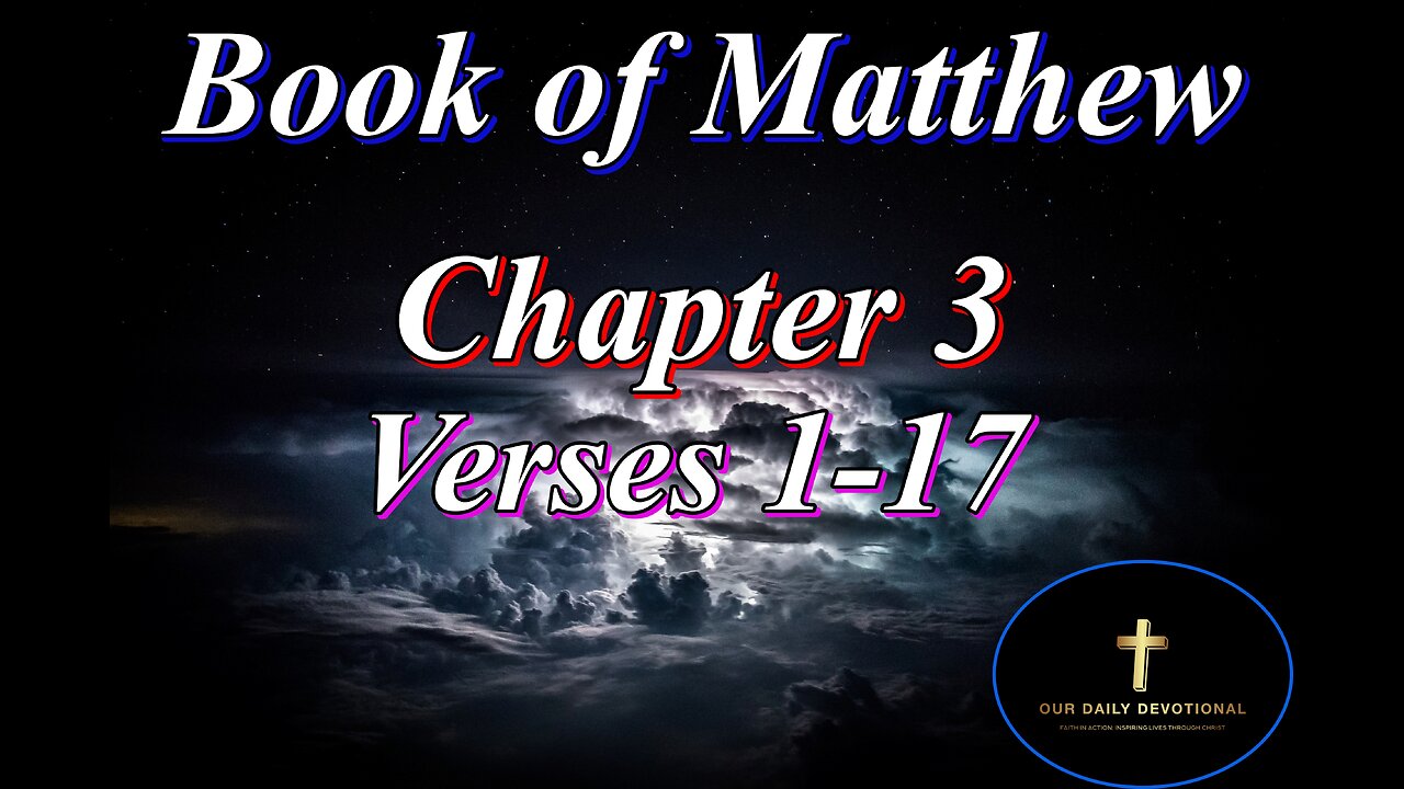 Matthew 3:1-17, Chapter 3