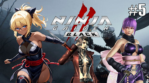 [Ninja Gaiden 2 Black][#5]-Elizebet may be evil but I can fix her! [VTuber]