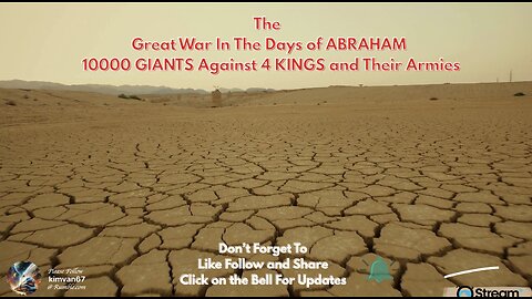 The Great War In The Days of ABRAHAM 10000 GIANTS Against 4 KINGS and Their Armies.