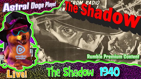 The Shadow (1940) ~RUMBLE PREMIUM!~ Monday Movie Feature