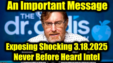 Dr. Bryan Ardis Exposing Shocking 3.18.25, Never Before Heard Intel