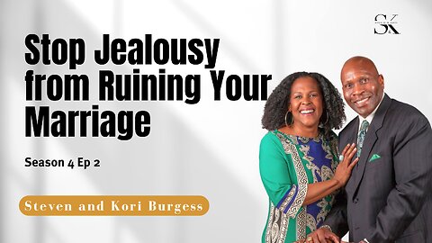 How to Handle Jealousy From Destroying Your Marriage