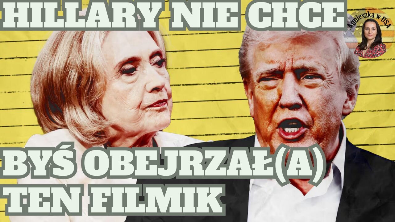 Film, który Killary Clinton najchętniej schowałaby przed opinią publiczną.