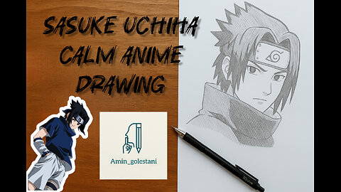 "Sasuke Uchiha Drawing – No Talking, Calm Anime Art for Practice & Relaxation"