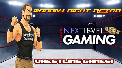 NLG's Monday Night Retro: Wrestling Games!