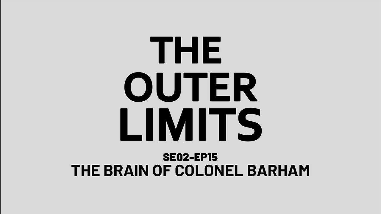 The Outer Limits - SE02 EP15 (1965)