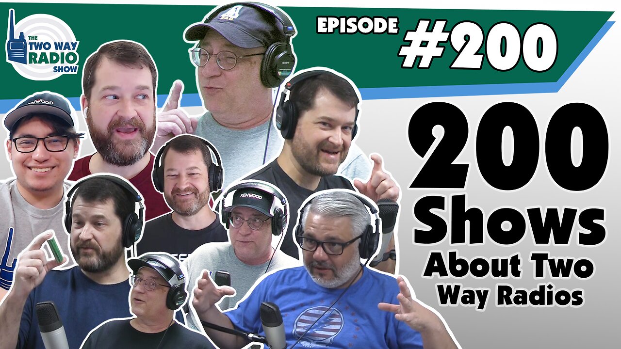 200 Shows About Two Way Radios | TWRS-200 Podcast Video